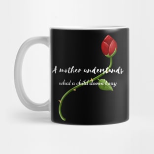 A mother understands Mug